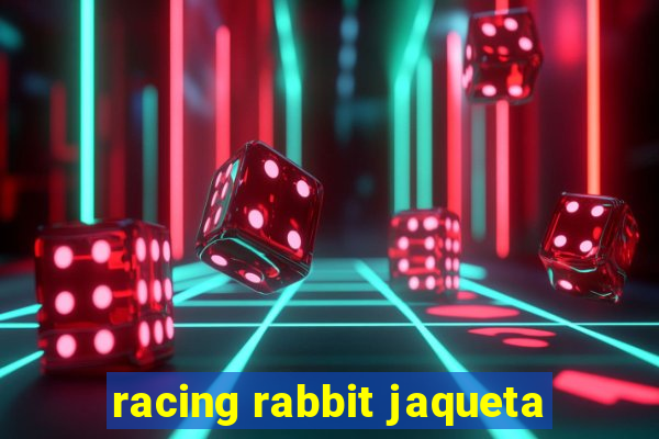 racing rabbit jaqueta